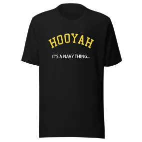 Armed Services T-shirt Hooyah It's A Navy Thing 100% Cotton Unisex Crew Neck Top