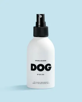 DOG By Dr Lisa - Cologne Spring