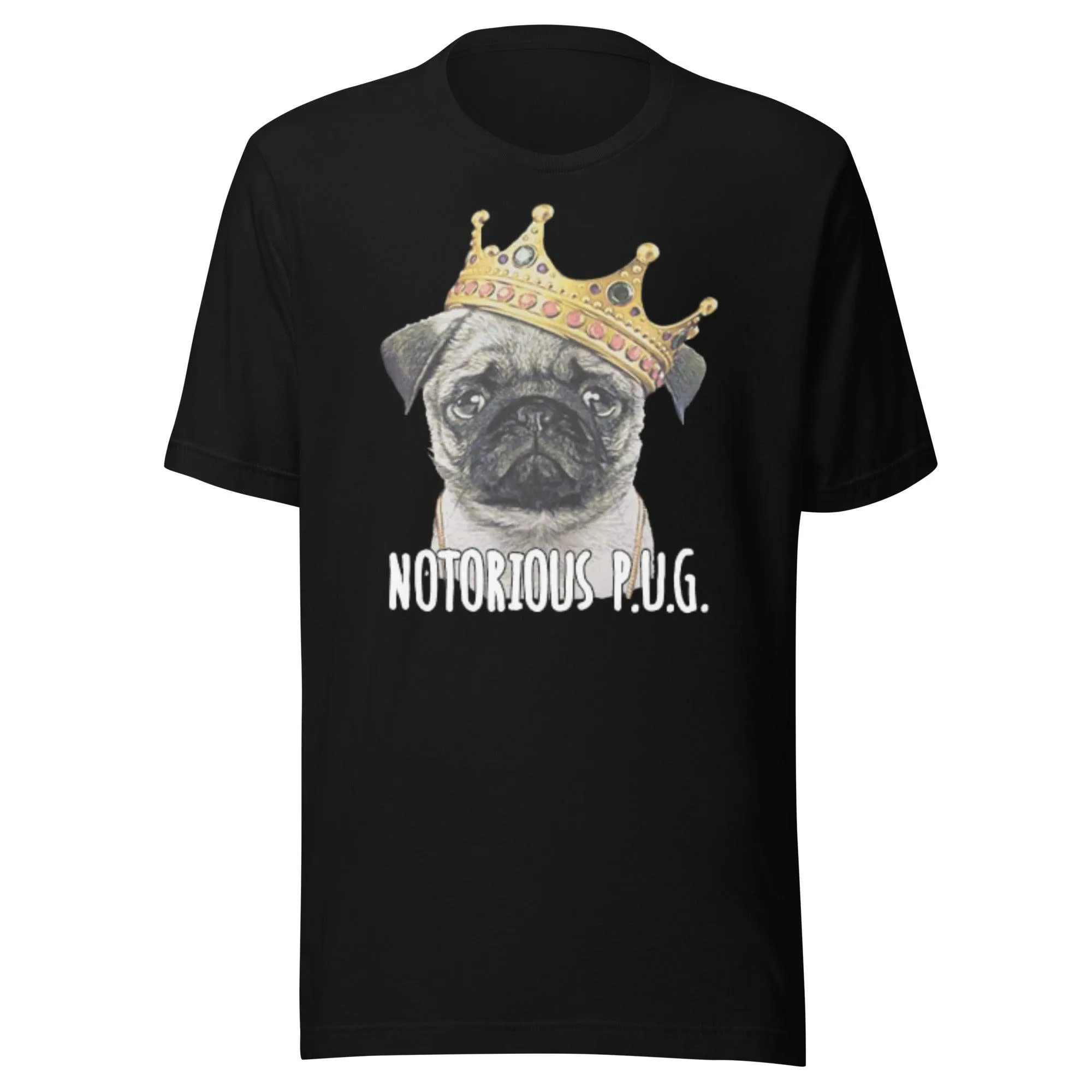 Pet Owner T-shirt The Notorious P.U.G Short Sleeve Soft Style Cotton Top