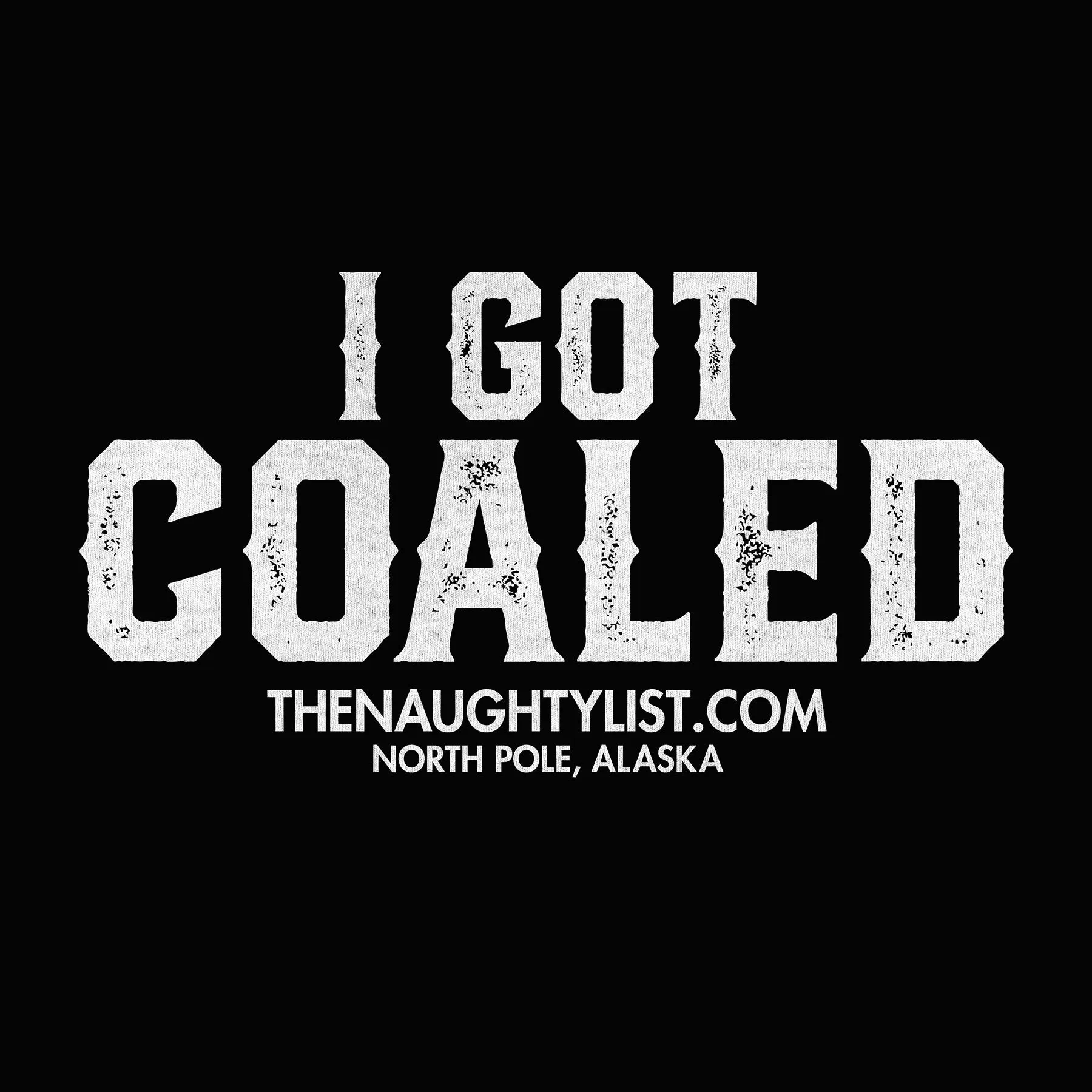 "I Got Coaled" Men's Short Sleeve T-Shirt